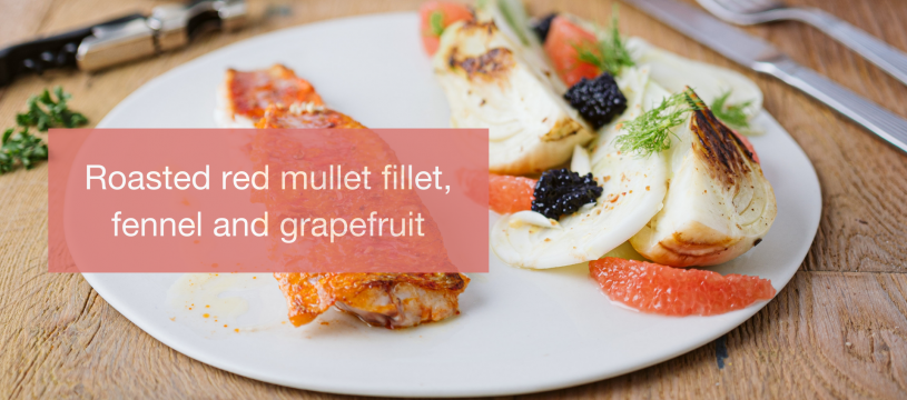 Roasted red mullet fillet, fennel and grapefruit