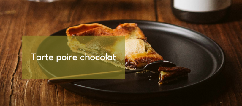 Tarte poire chocolat